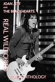 Watch Joan Jett and The Blackhearts: Real Wild Child - Video Anthology