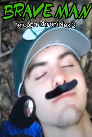 Watch Kroopa Chronicles 2: Brave Man