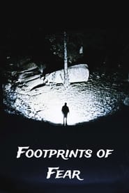 Watch Footprints of Fear