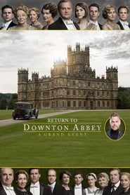 Watch Return to Downton Abbey: A Grand Event