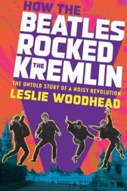 Watch How the Beatles Rocked the Kremlin