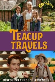 Watch Teacup Travels