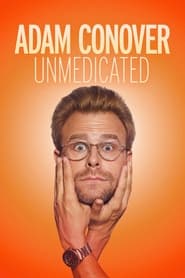 Watch Adam Conover: Unmedicated