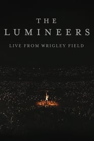 Watch The Lumineers - Live from Wrigley Field