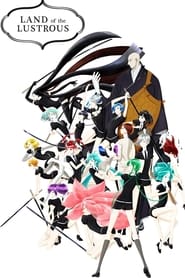 Watch Land of the Lustrous