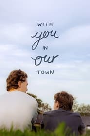 Watch With You, in Our Town