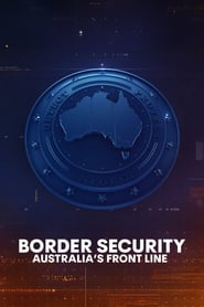 Watch Border Security: Australia's Front Line