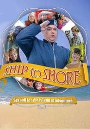 Watch Ship to Shore