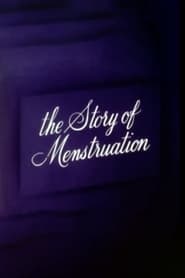 Watch The Story of Menstruation