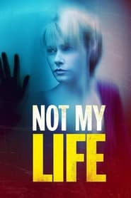 Watch Not My Life