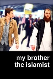 Watch My Brother the Islamist