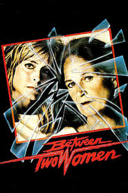 Watch Between Two Women