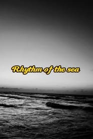 Watch Rhythm of the sea (monochrome version)