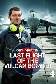 Watch Guy Martin: Last Flight of the Vulcan Bomber