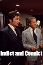 Watch Indict and Convict