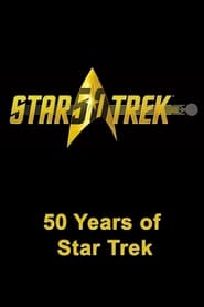 Watch 50 Years of Star Trek