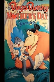 Watch The Bugs Bunny Mother's Day Special