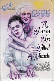 Watch The Woman Who Willed a Miracle