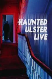 Watch Haunted Ulster Live