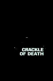 Watch Crackle of Death