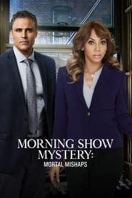 Watch Morning Show Mysteries: Mortal Mishaps