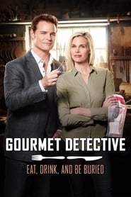 Watch Gourmet Detective: Eat, Drink and Be Buried