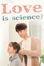 Watch Love Is Science?