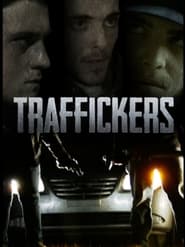 Watch Traffickers