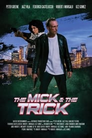 Watch The Mick and the Trick