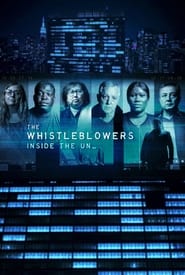 Watch The Whistleblowers: Inside the UN