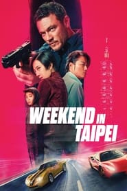 Watch Weekend in Taipei