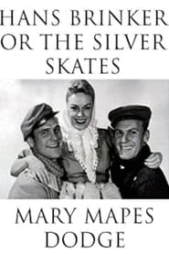 Watch Hans Brinker and the Silver Skates