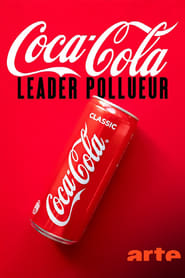 Watch Coca-Cola, leader pollueur