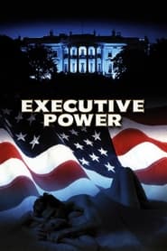 Watch Executive Power