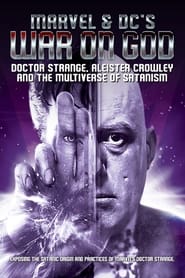 Watch Marvel & DC's War on God: Doctor Strange, Aleister Crowley and the Multiverse of Satanism