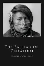 Watch The Ballad of Crowfoot