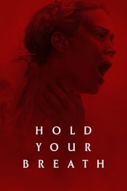 Watch Hold Your Breath