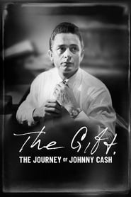 Watch The Gift: The Journey of Johnny Cash