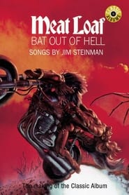 Watch Classic Albums: Meat Loaf - Bat Out of Hell