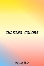 Watch Chasing Colors