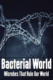 Watch Bacterial World