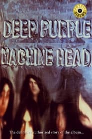 Watch Classic Albums: Deep Purple - Machine Head