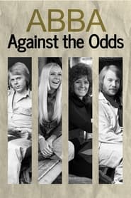 Watch ABBA: Against the Odds