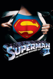 Watch Superman II: The Richard Donner Cut