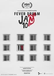 Watch Fever Dream Jan10