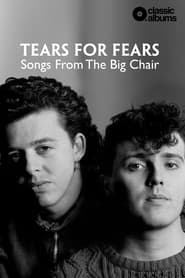 Watch Classic Albums: Tears for Fears - Songs From the Big Chair