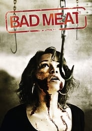 Watch Bad Meat