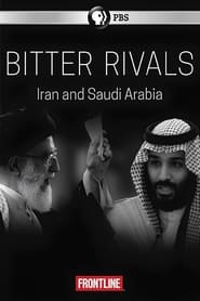 Watch Bitter Rivals: Iran and Saudi Arabia