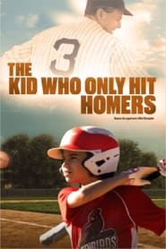 Watch The Kid Who Only Hit Homers