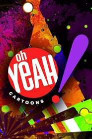 Watch Oh Yeah! Cartoons